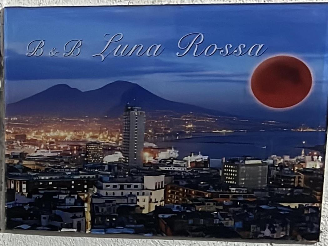 B&B Luna Rossa Неаполь Екстер'єр фото
